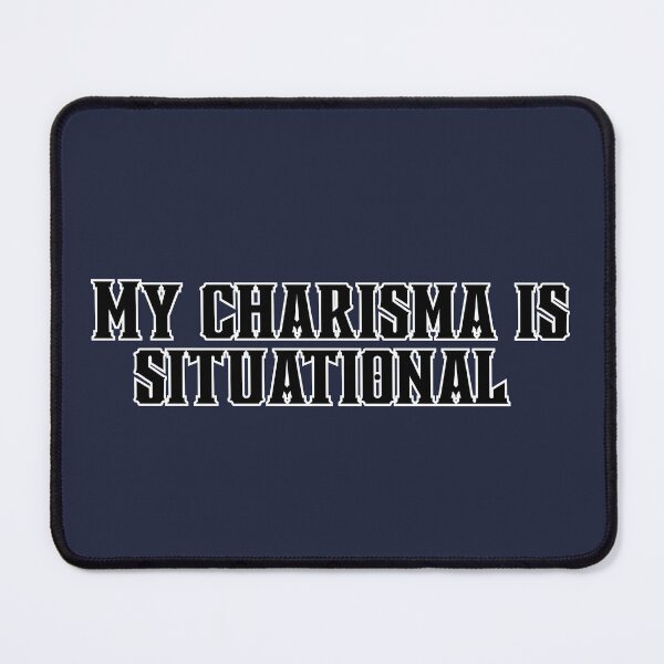 Item preview, My Charisma Is Situational - Funny RPG Social Anxiety Shirt for DnD and TTRPG Fans designed and sold by TenkaTees.