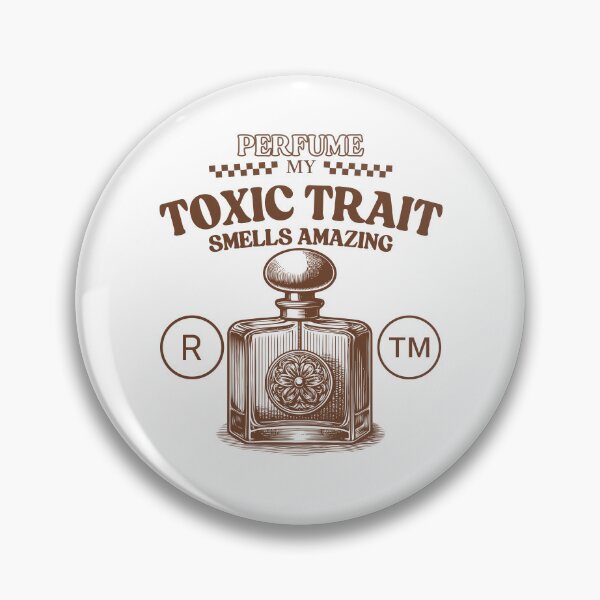 Item preview, My toxic trait smells amazing (perfume) designed and sold by Peerless-Prime.