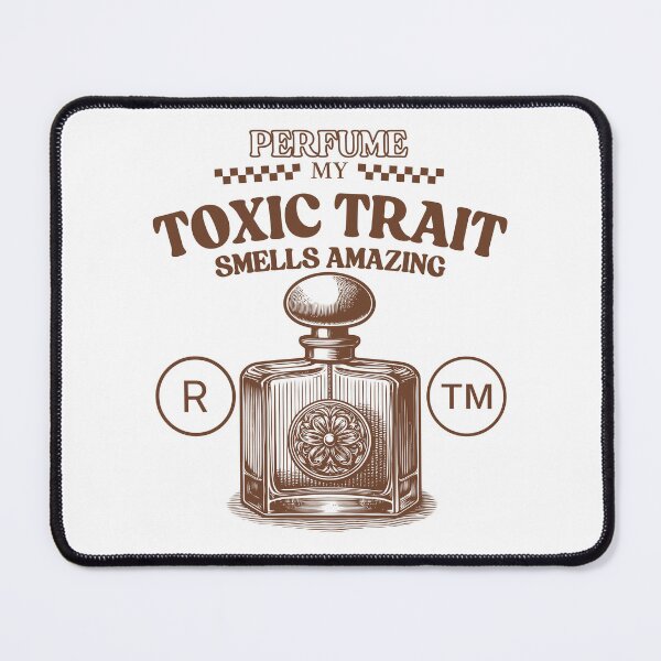 Item preview, My toxic trait smells amazing (perfume) designed and sold by Peerless-Prime.