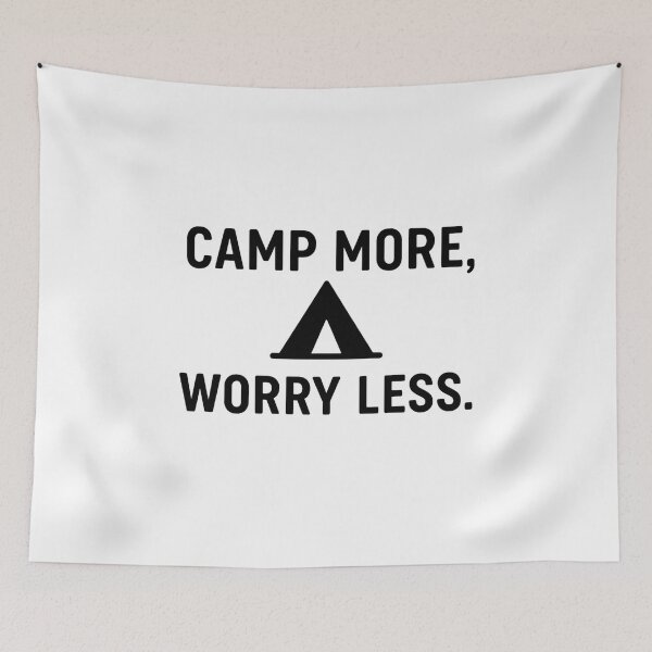 Item preview, Camp More, Worry Less. designed and sold by PLANTONE.