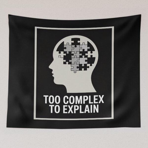 Item preview, Too Complex to Explain designed and sold by SignumShop.