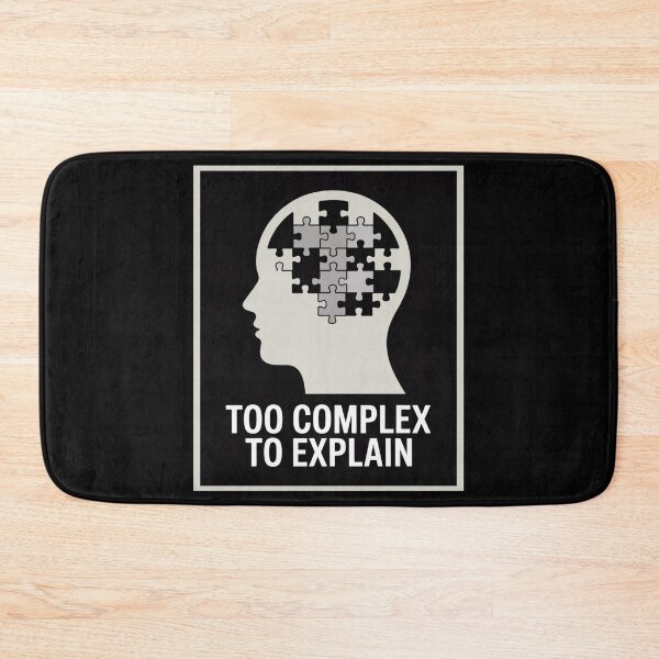 Item preview, Too Complex to Explain designed and sold by SignumShop.