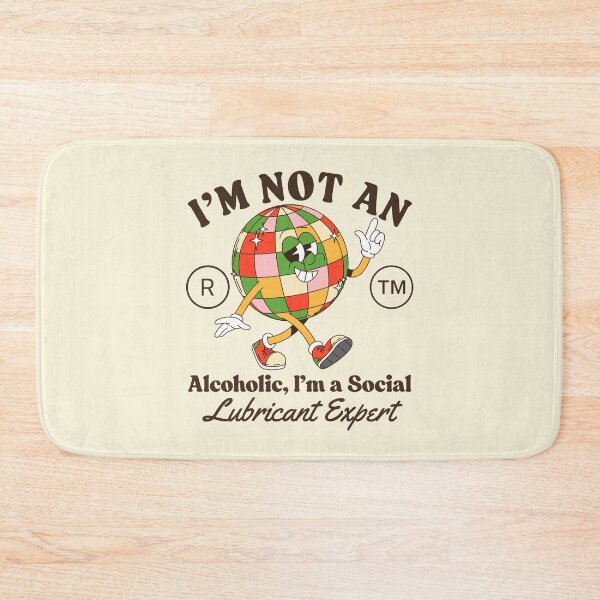 Item preview, I'm not an alcoholic, I'm a social lubricant expert (party animal) designed and sold by Peerless-Prime.