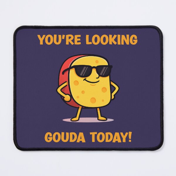 Item preview, You're Looking Gouda Today! Cheese Lovers Gifts designed and sold by ItsLexyVibes.