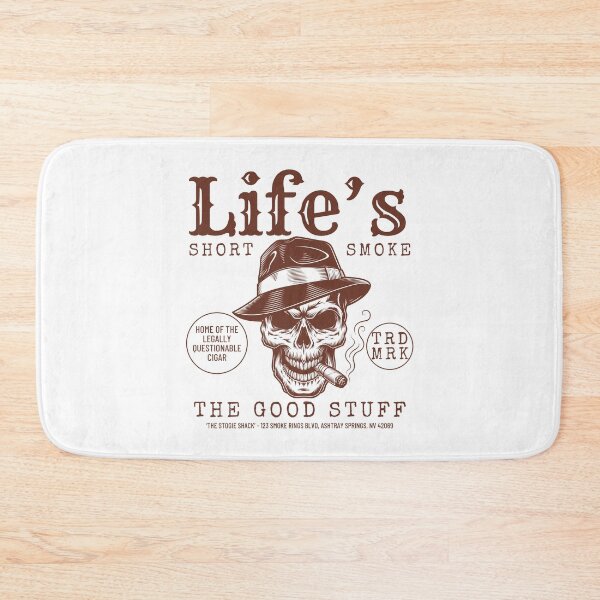 Item preview, Life's short, smoke the good stuff (Cigar and whiskey) designed and sold by Peerless-Prime.