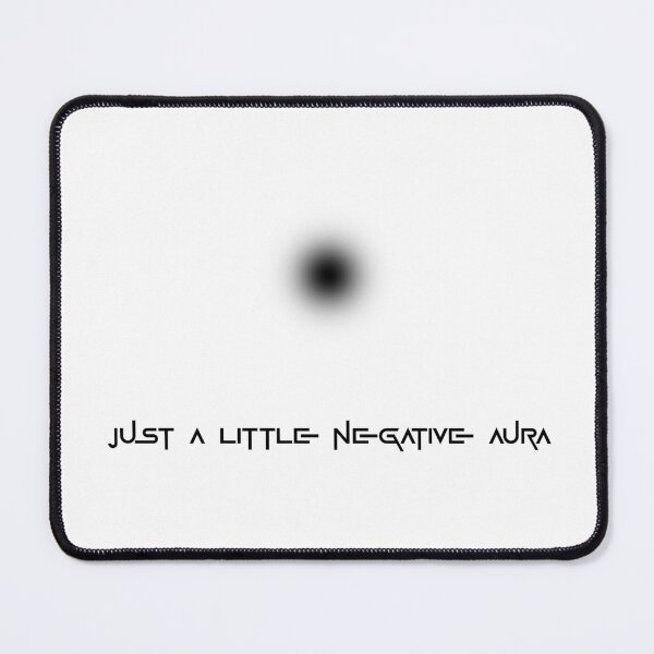 Item preview, Just a little negative aura - Dark Meme Energy designed and sold by ShineEyePirate.