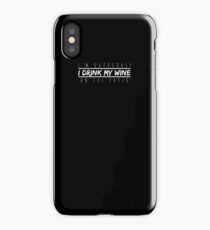 I'm Outdoorsy I Drink My Wine on the Patio Wine Love T-Shirt iPhone Case