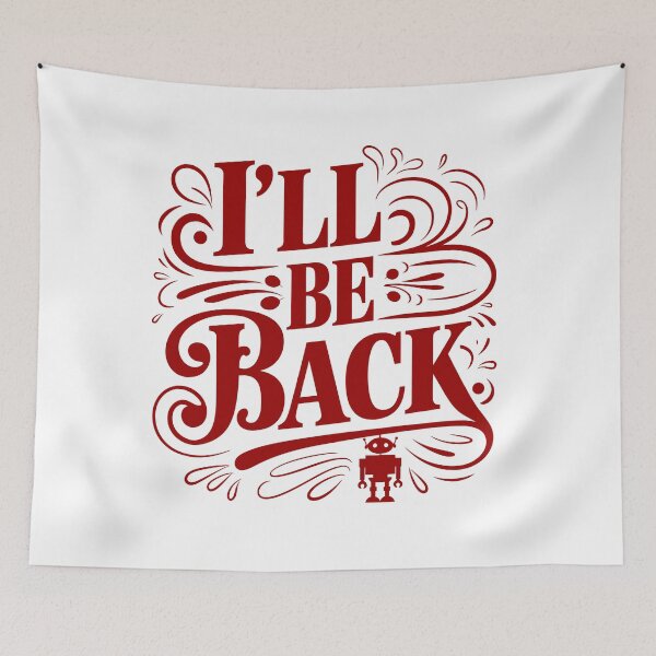 Item preview, I’ll Be Back – Bold Red Retro Quote Design designed and sold by SohaTrends.