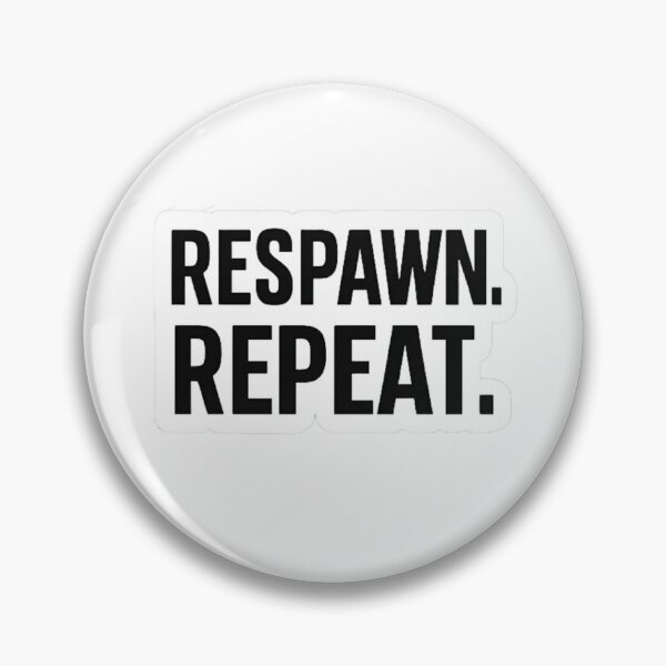 Item preview, Respawn Repeat - Minimal Gamer Phrase designed and sold by pommyyark.