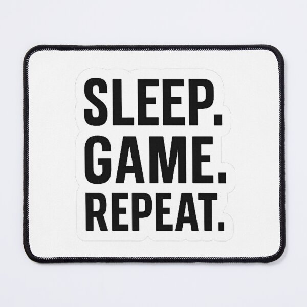 Item preview, Sleep Game Repeat - Gamer Life Cycle designed and sold by pommyyark.
