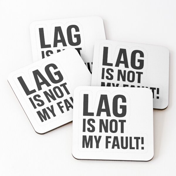 Item preview, Lag Is Not My Fault - Gamer Sarcasm Shirt designed and sold by pommyyark.
