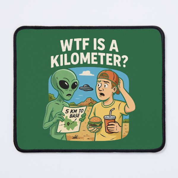 Item preview, WTF Is a Kilometer? Alien Confusion & Bonus Hand designed and sold by ShineEyePirate.