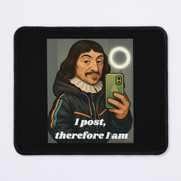 Item preview, Descartes Mirror Selfie – “I Post, Therefore I Am” designed and sold by PHILOSOPHY-SWAG.