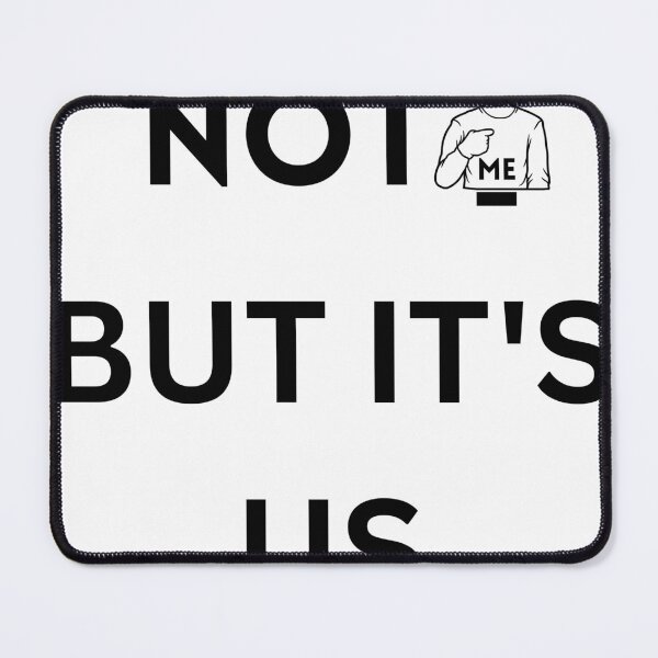 Item preview, Funny Quote T-Shirt, Sarcastic Saying Shirt, It's Not Me It's You, Humorous Graphic Tee, Casual Statement Apparel designed and sold by VainPro.