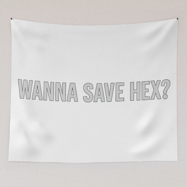 Item preview, Wanna Save Hex? designed and sold by SkyyWorks.