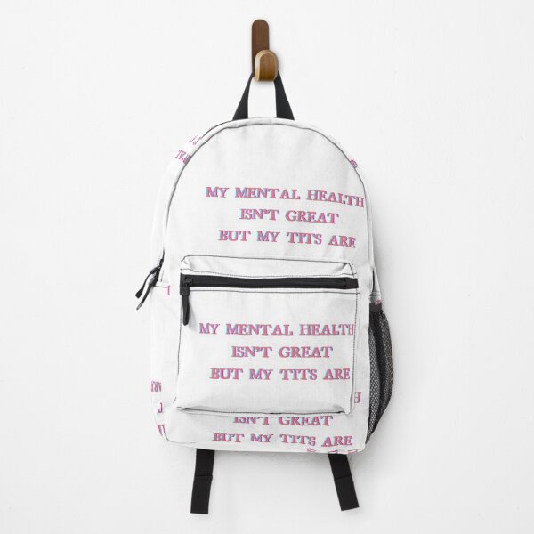 Item preview, MY MENTAL HEALTH ISN’T GREAT BUT MY TITS ARE designed and sold by FitEnvy.