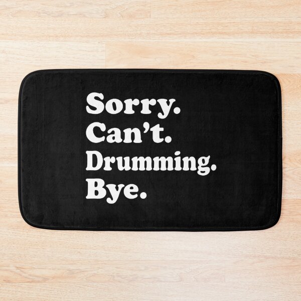 Item preview, Sorry Can't Drumming Bye Drummer Gift  designed and sold by musicianteez.