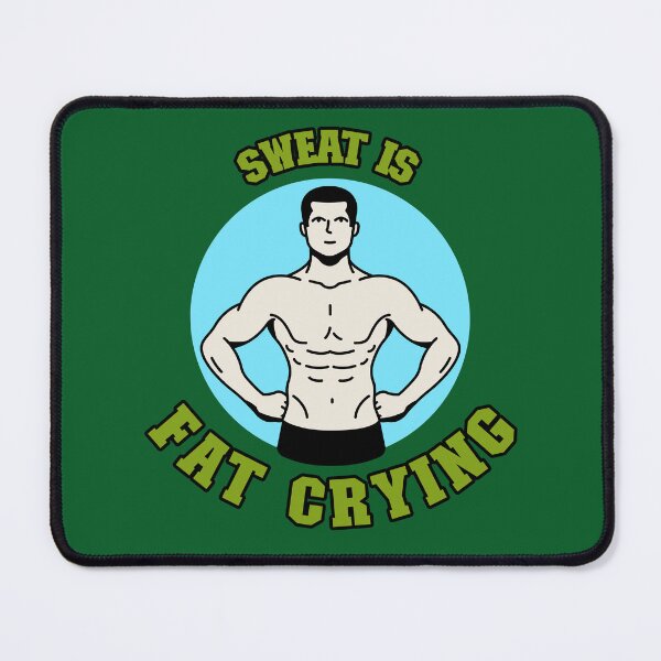 Item preview, Sweat is Fat Crying  Motivational Graphic  T-Shirts and Prints designed and sold by Creations by TAR.