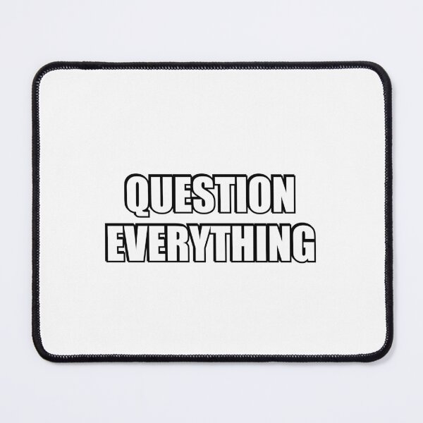 Item preview, Question everything designed and sold by Inspirationmotivation.