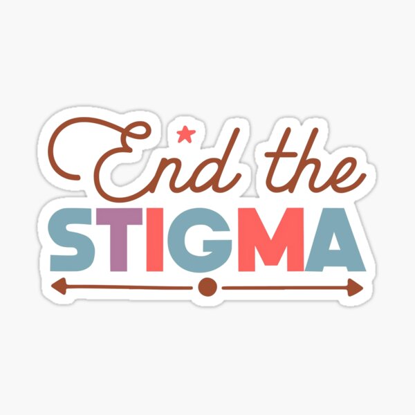Item preview, End the Stigma Mental Health Awareness Typography designed and sold by FunMood.Club.