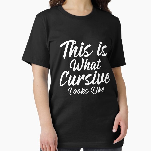 Item preview, This is what Cursive Looks Like designed and sold by Beverly Kempf.