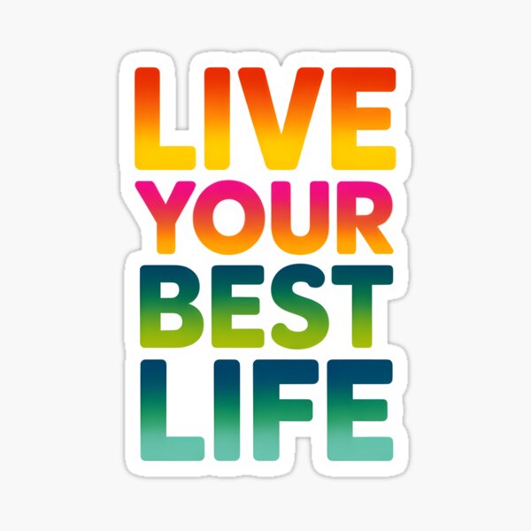 Item preview, Live your Best Life designed and sold by BuxomBabe21.