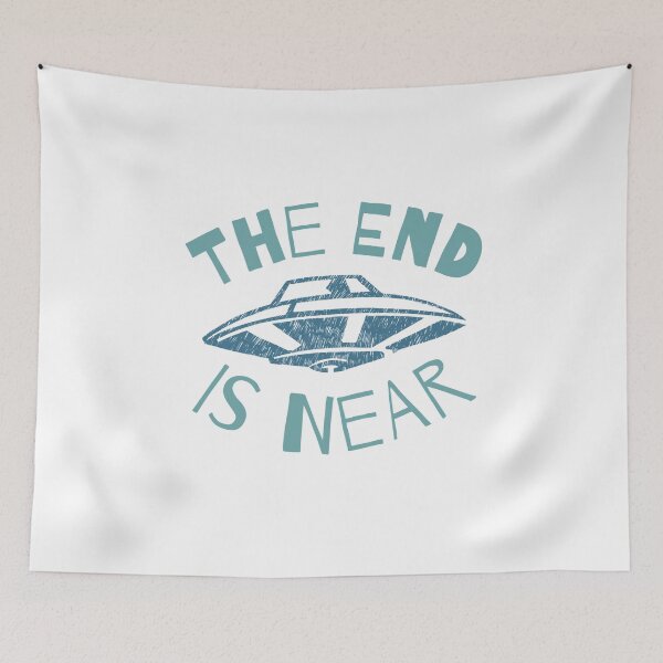 Item preview, The End Is Near UFO Alien Invasion Funny Sci-Fi  designed and sold by The Junto Shop.