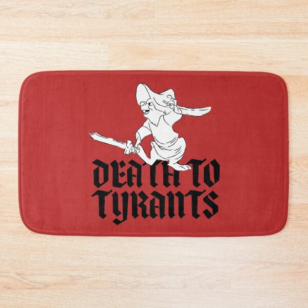 Item preview, Death to tyrants designed and sold by remerasnerdas.