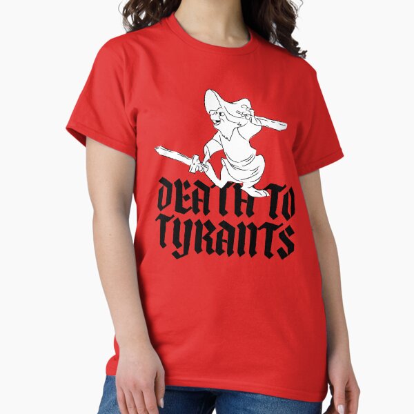 Item preview, Death to tyrants designed and sold by remerasnerdas.