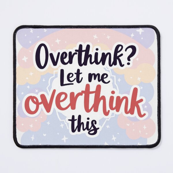 Item preview, Overthink? Let Me Overthink This – Pastel Mental Health Sticker designed and sold by Pixel  Playground.
