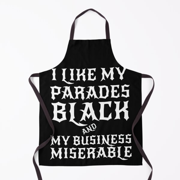 Item preview, I Like My Parades Black And My Business Miserable  designed and sold by Buntrockstore.