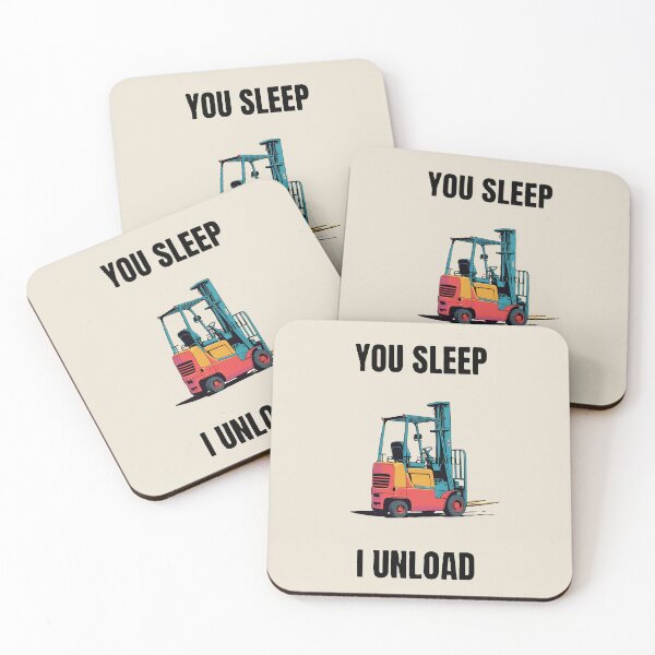 Item preview, Forklift You sleep. I unload designed and sold by RetroNibylander.
