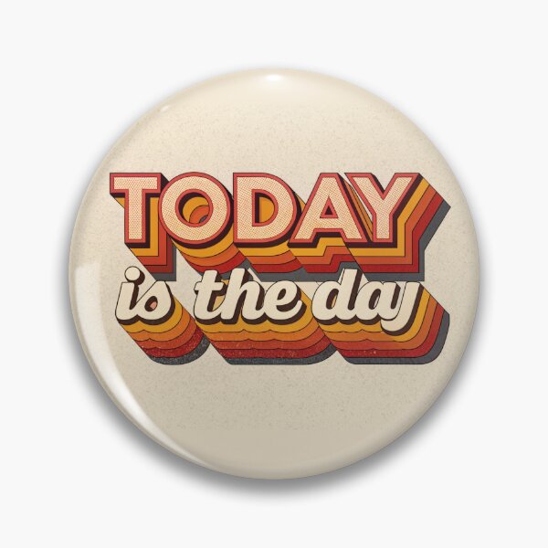 Item preview, Today is the day in Layered Retro Text Effect  designed and sold by elkuni.