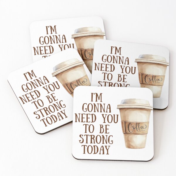 Item preview, Be Strong Today! - Coffee Humor designed and sold by SSustainable.