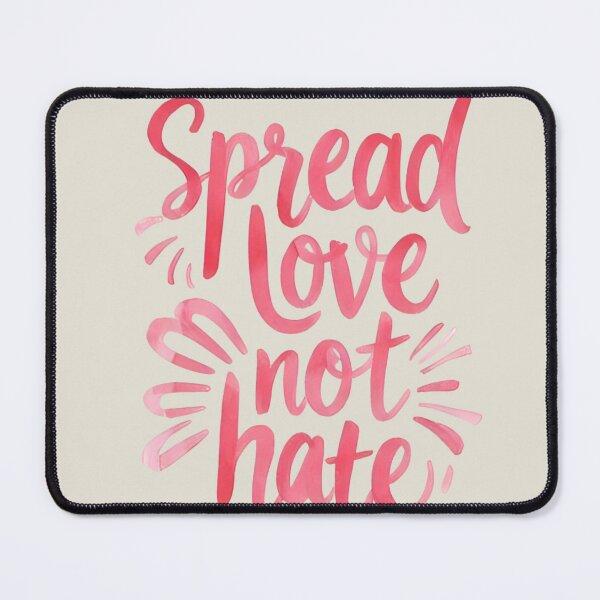 Item preview, Spread love not hate designed and sold by QCena.