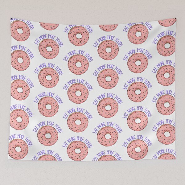 Item preview, Eat More Hole Foods! - Donut Humor, Donut Day designed and sold by SSustainable.
