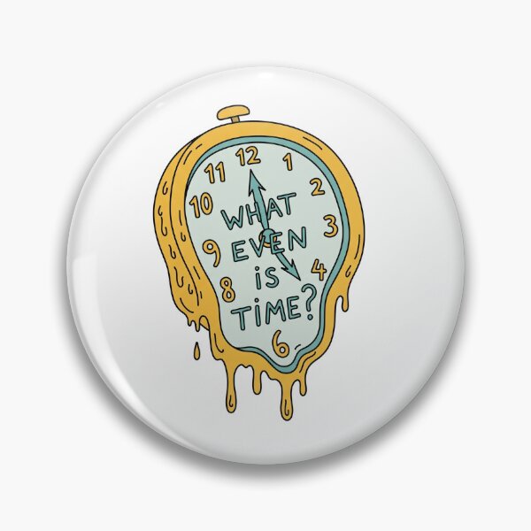 Item preview, What Even Is Time? Melting Clock designed and sold by Owcomm.