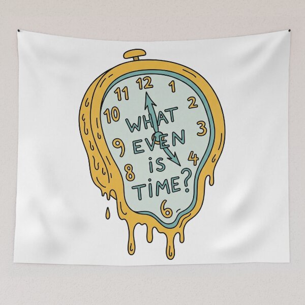 Item preview, What Even Is Time? Melting Clock designed and sold by Owcomm.