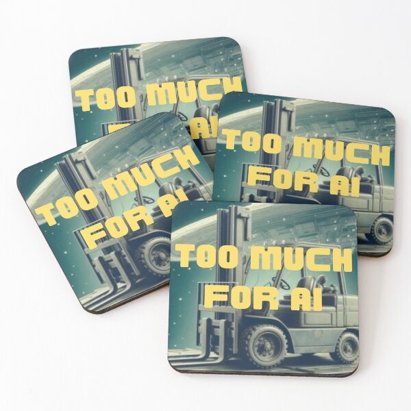Item preview, Forklift top much for AI designed and sold by RetroNibylander.