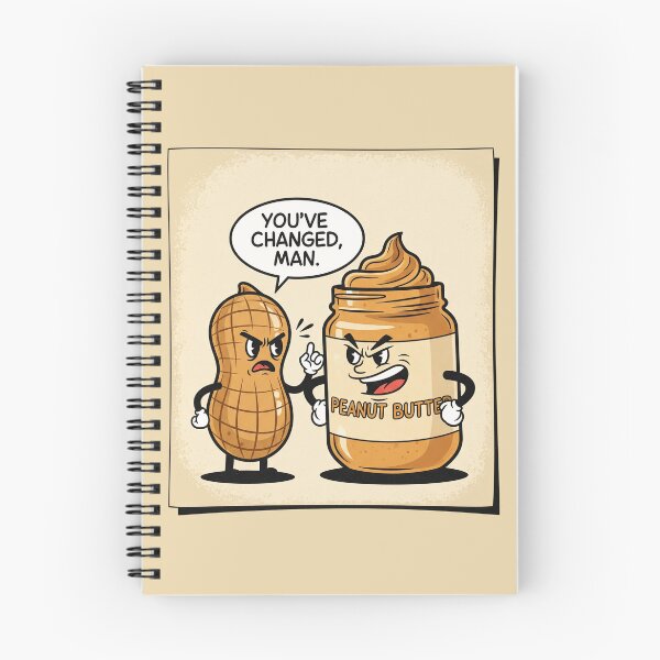 Item preview, You've Changed Man Peanut Butter Confrontation designed and sold by Owcomm.