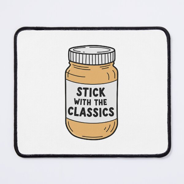 Item preview, Stick With The Classics Peanut Butter Jar designed and sold by Owcomm.