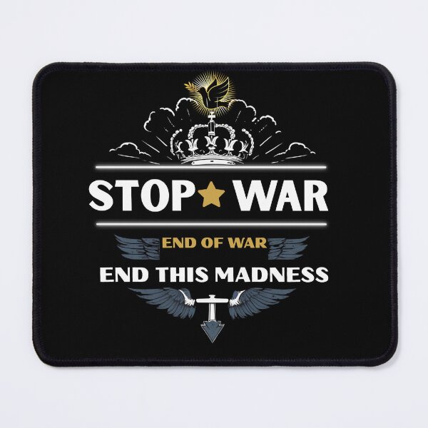 Item preview, Stop War - End This Madness, Anti-War Design designed and sold by PeteLawliiet.