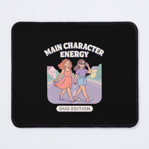 Item preview, Main Character Energy – Duo Edition designed and sold by ALITOPRINCE.