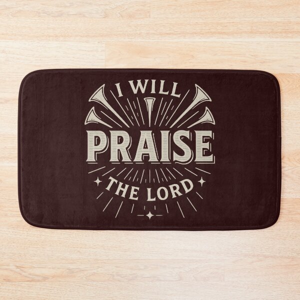 Item preview, I Will Praise the Lord Bold Worship Verse designed and sold by SimplySelim.