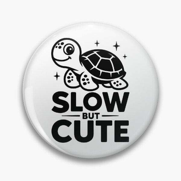 Item preview, Slow But Cute Turtle Funny Animal Saying Design designed and sold by Parkerzz.