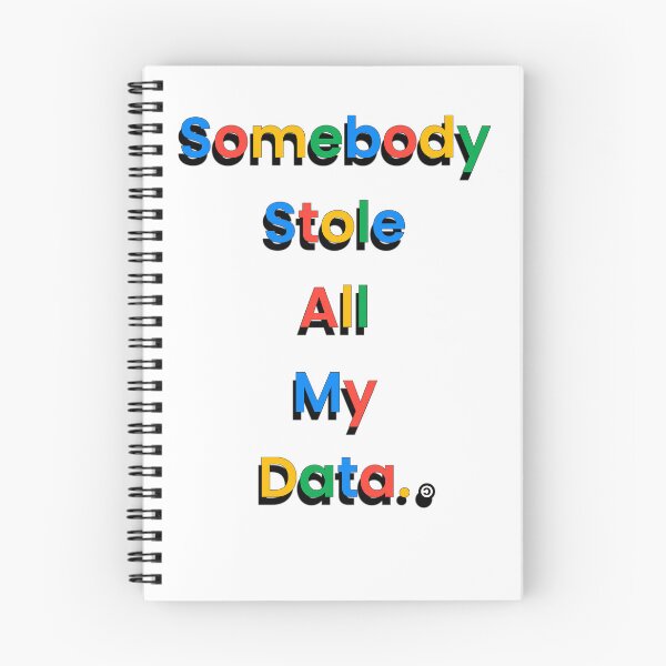 Item preview, Somebody Stole All My Data | Online Privacy Notice designed and sold by SHHCreations.