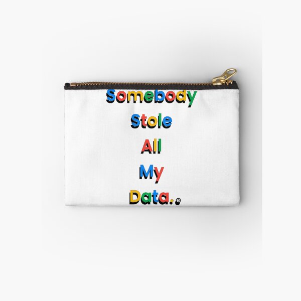 Item preview, Somebody Stole All My Data | Online Privacy Notice designed and sold by SHHCreations.