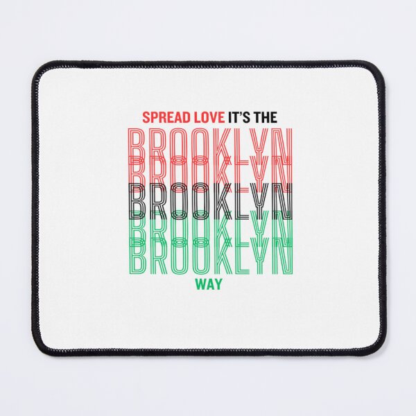 Item preview, Spread Love It's The Brooklyn Way designed and sold by beautyfullqueen.