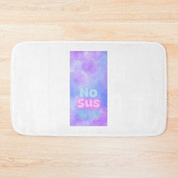 Item preview, NO SUS JUST TRUST THE DRIP designed and sold by Claire1112.