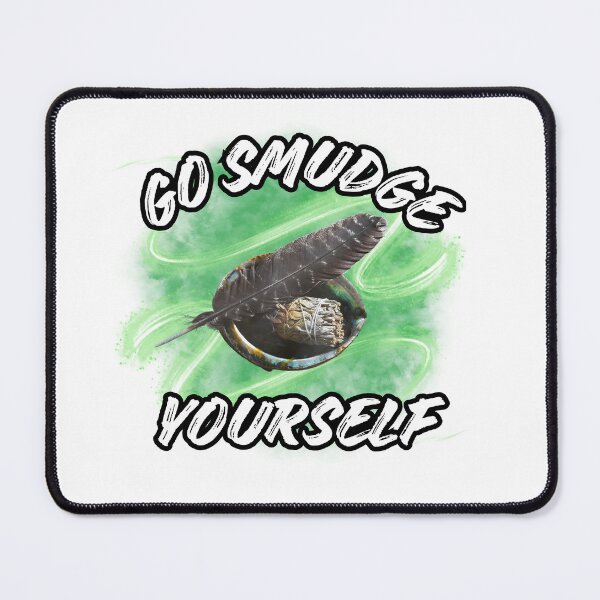 Item preview, Smudge Yourself  designed and sold by KweDesigns.